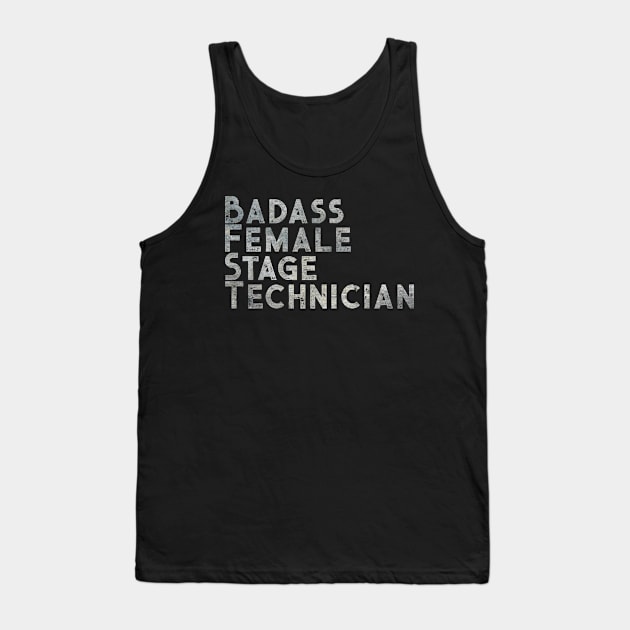 Badass Female Stage Technician Tank Top by TheatreThoughts